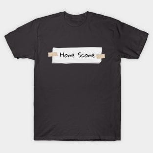 Hone Scone T-Shirt